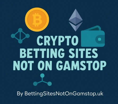Crypto Betting Sites Not on Gamstop