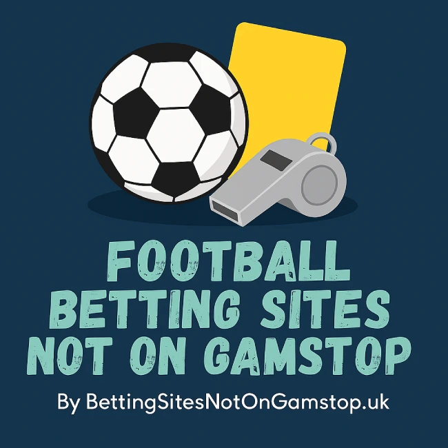 Football Betting Sites Not On Gamstop